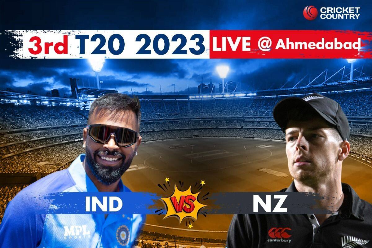 live-score-India vs New Zealand Live Cricket Score and Updates: IND vs NZ 3rd T20I  match Live cricket score at Narendra Modi Stadium, Ahmedabad